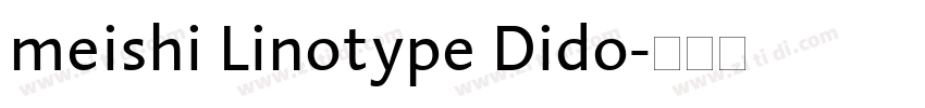 meishi Linotype Dido字体转换